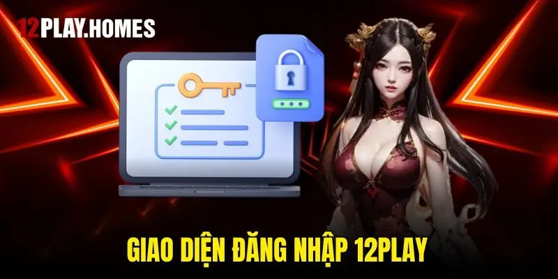Giao diện đăng nhập 12play